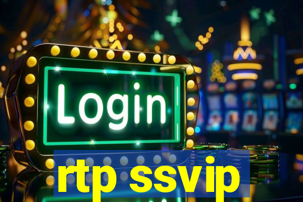 rtp ssvip